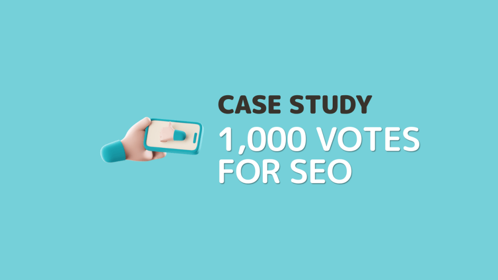 case study 1000 upvotes